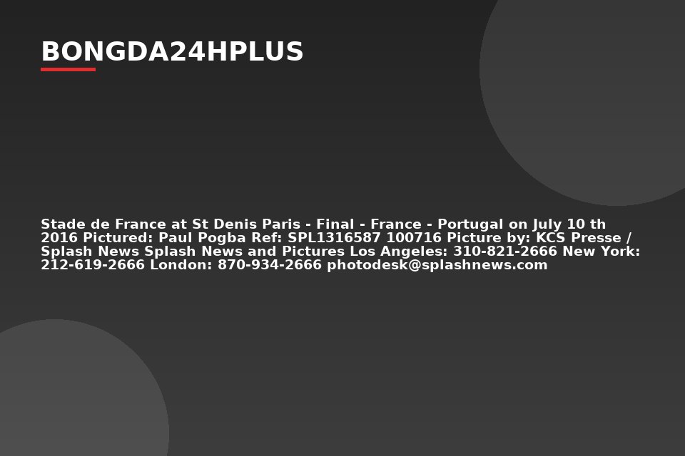 Stade de France at St Denis Paris - Final - France - Portugal on July 10 th 2016 Pictured: Paul Pogba Ref: SPL1316587 100716 Picture by: KCS Presse / Splash News Splash News and Pictures Los Angeles: 310-821-2666 New York: 212-619-2666 London: 870-934-2666 photodesk@splashnews.com